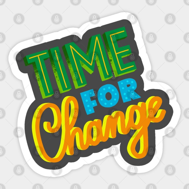 Time for change Sticker by KMLdesign